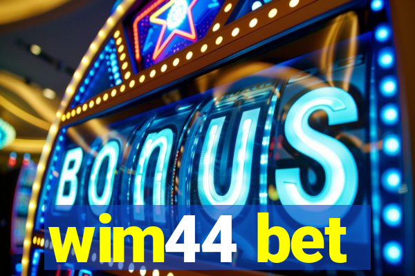 wim44 bet